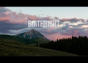 Birthright | A public lands story